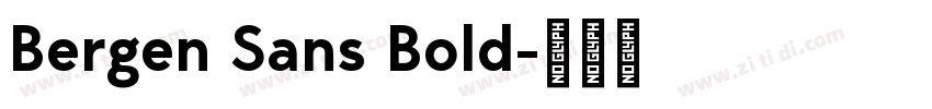 Bergen Sans Bold字体转换